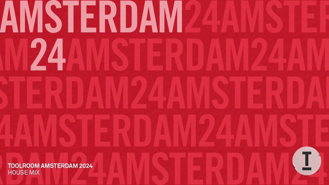 Toolroom Amsterdam 2024 - House Mix
