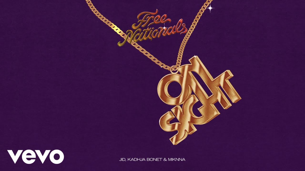 Free Nationals, JID, Kadhja Bonet, MIKNNA - On Sight (Audio)