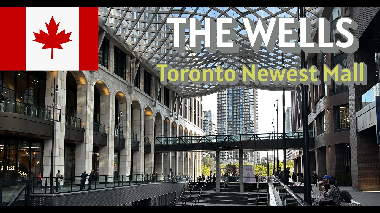 Exploring Toronto’s  Newest Mall and Hotspot |The Well |