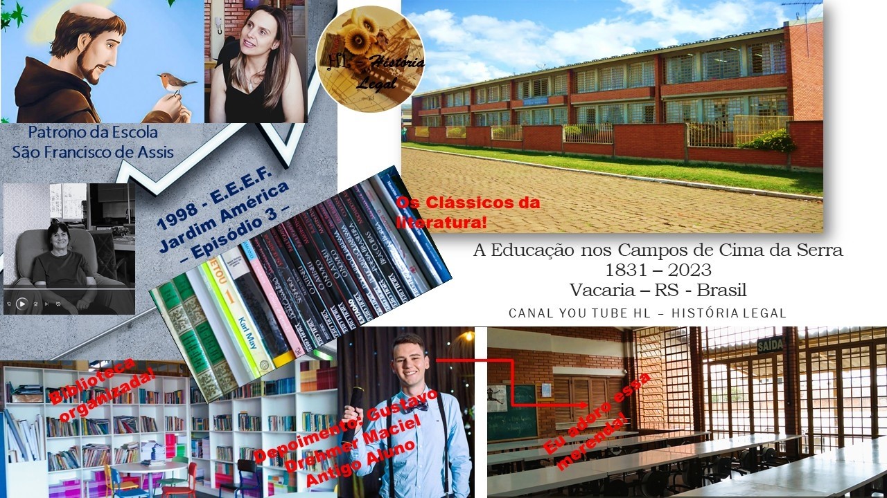 Cap. V - A Educação nos Campos de Cima da Serra - EEEF Jardim América   episódio 3