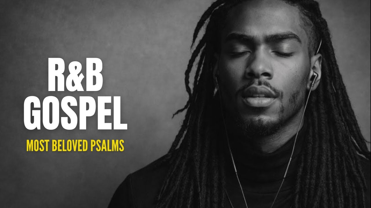 [Peaceful R&B Gospel Psalms | Lo-Fi Christian Music for Prayer, Study & Sleep #2