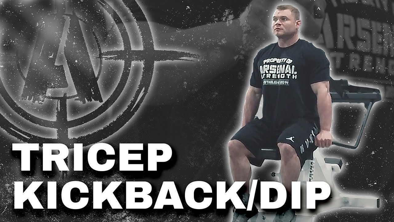 Arsenal Strength Tricep Kickback/Dip