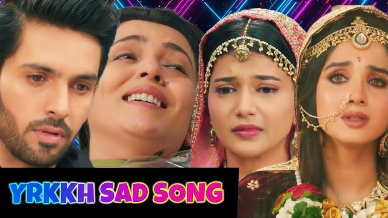 YRKKH Sad Song (Ep 1130 S-68) Abhira-Armaan-Ruhi