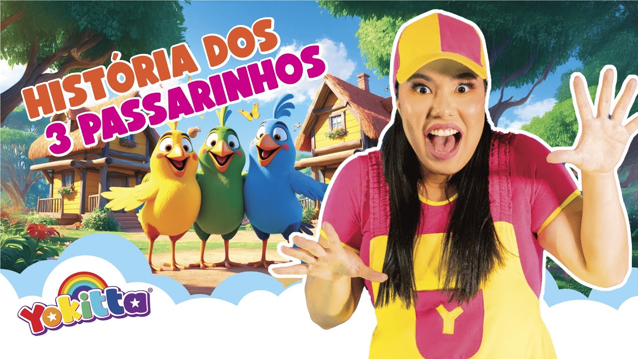 História Infantil - Os Três Passarinhos