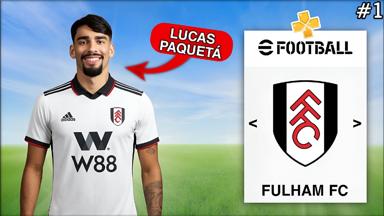 إعادة بناء فريق فولهام تعاقدت مع لاعبين جدد💥⚽️ || الحلقة الاولى من مهنة مدرب eFootball 2026 ppsspp 