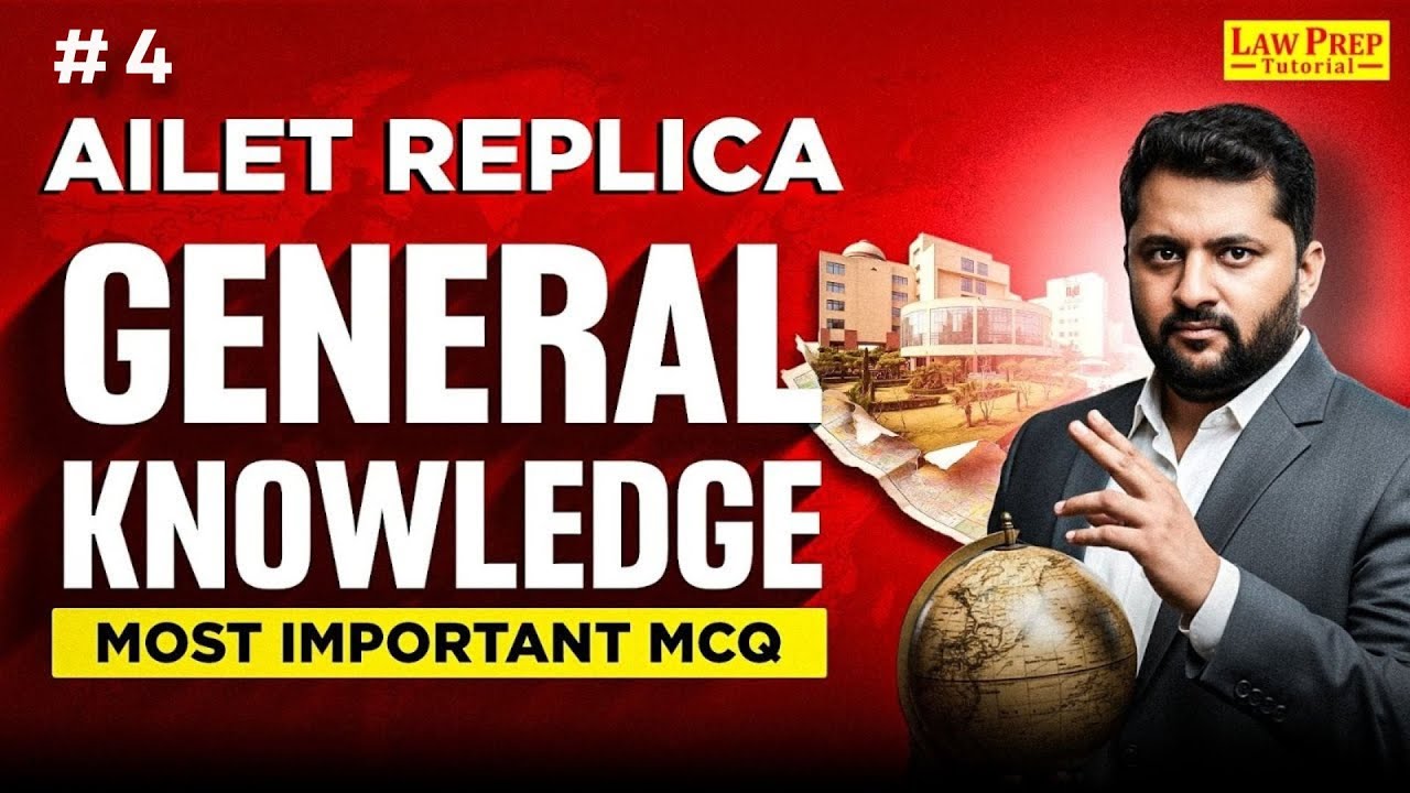 AILET 2026 GK Most Expected Questions: Current Affairs & Static GK Analysis | AILET GK Replica