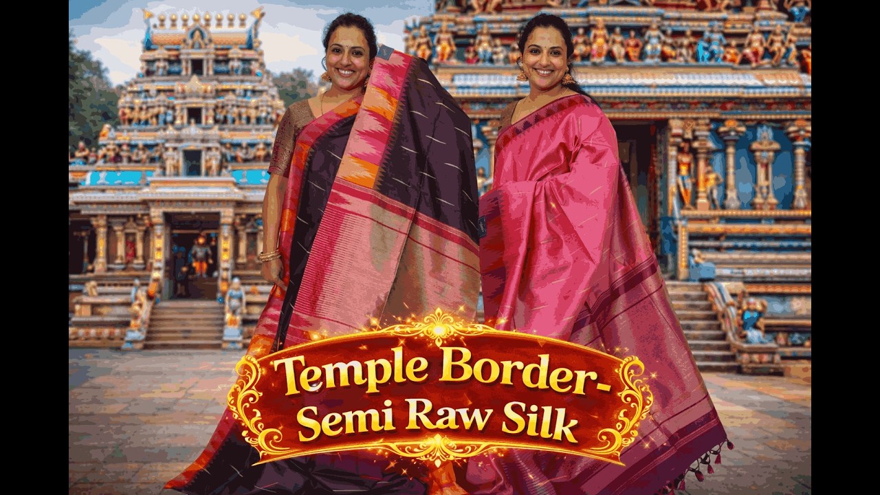 Episode 39 - Attractive Semi Raw Silk Temple Border Saree