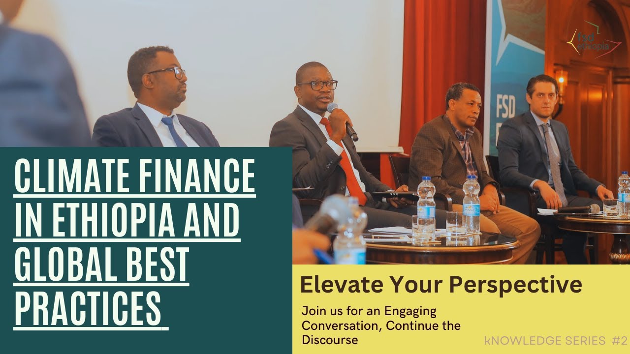 Climate Finance in Ethiopia and Global Best Practices