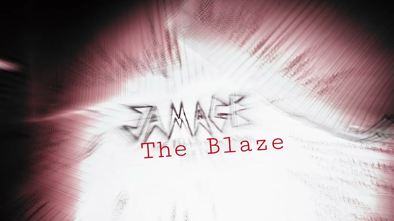 JAMAGE - THE BLAZE
