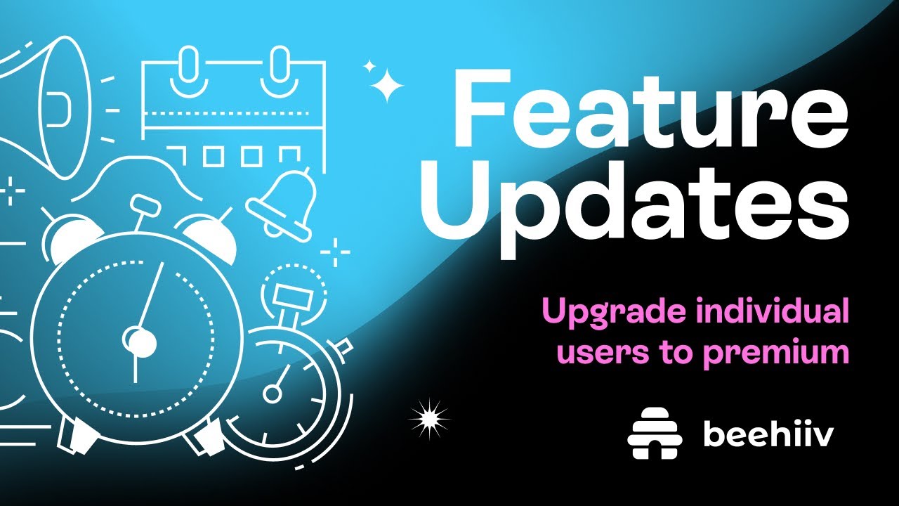 Upgrade individual users to premium - beehiiv Feature Updates (Tutorial)