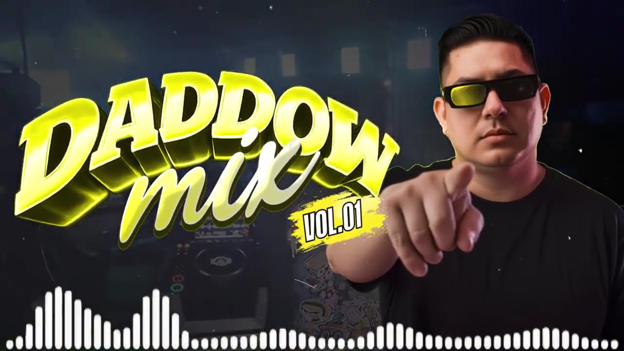DADDOW MIX 2026 Vol. 01 🎧🚀 - ( DTmF, BamBam, Paleta, La Villa, Muévelo, Old School, LO MÁS NUEVO )