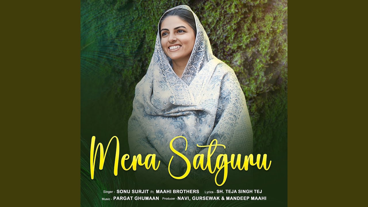 Mera Satguru (feat. Maahi Brothers)