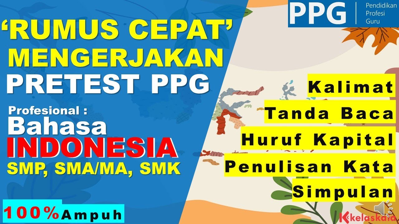 Soal dan Pembahasan Pretest PPG Profesional Bahasa Indonesia SMP, SMA/MA, SMK