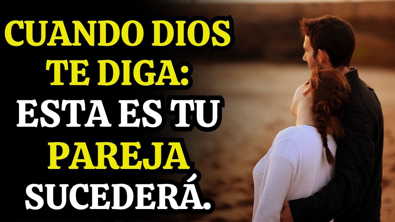 🔥 ¡Dios te muestra señales claras cuando alguien es para ti! ¡No dejes escapar este amor!
