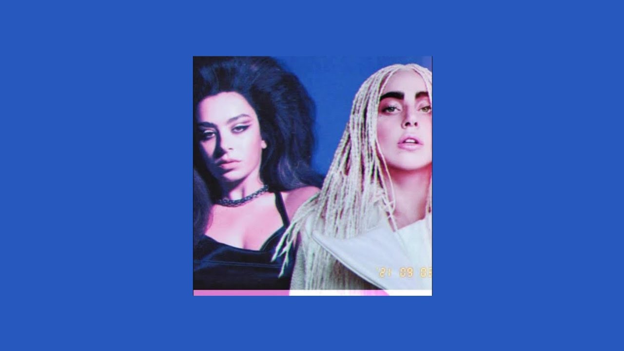 Charli XCX X Lady Gaga - Good Ones X Applause (Mashup)