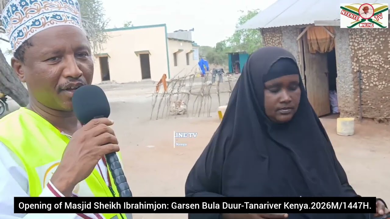 UFUNGUZI WA MASJID SHEIKH IBRAHIMJON:GARSEN BULA DUUR-TANARIVER KENYA.2026M/1447H.