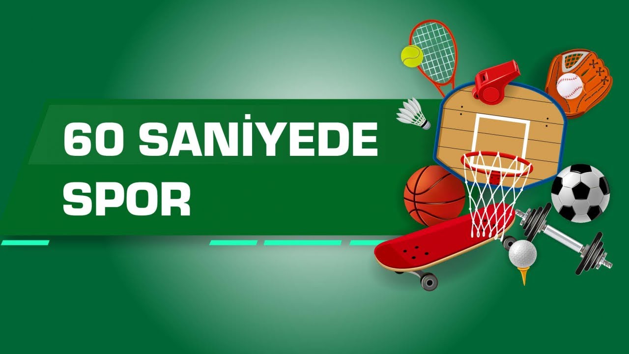 60 saniyede Spor (6 Nisan 2021)