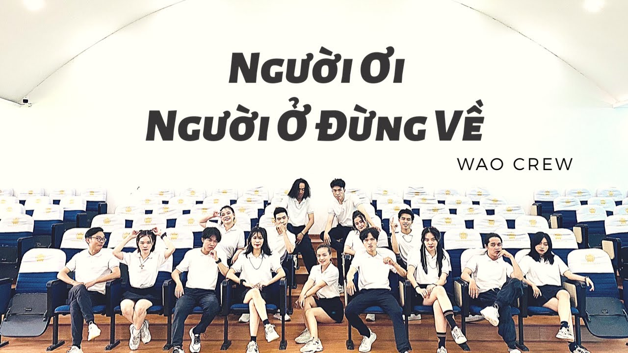 NGƯỜI ƠI NGƯỜI Ở ĐỪNG VỀ - ĐỨC PHÚC ft. SUBOI | Choreography by WAO CREW