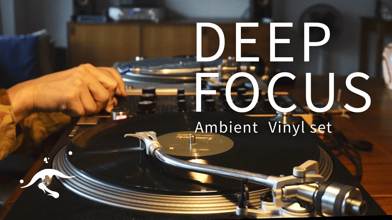 Deep Listening Vinyl Set: Experimental Ambient // Deep Focus, Concentration【4K/48m】