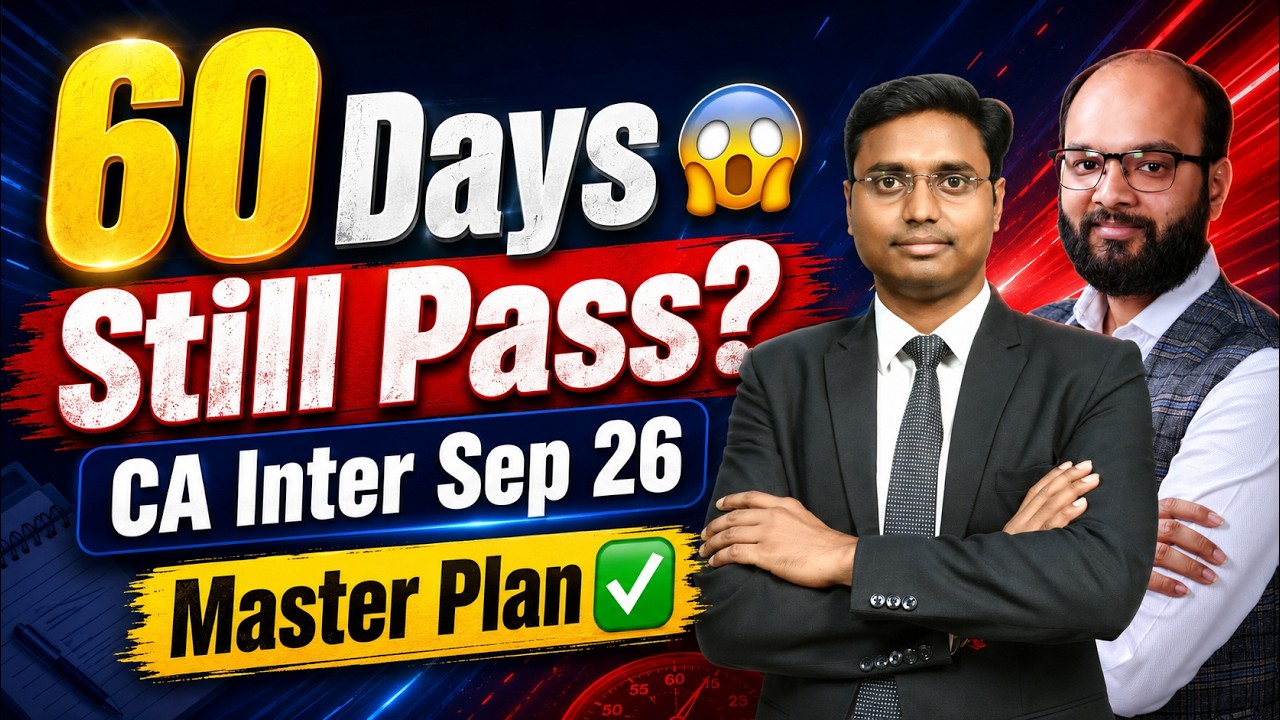 60 Days Strategy CA Inter Sep 2026 | First Attempt & Repeaters | How to Clear CA Inter in 60 Days