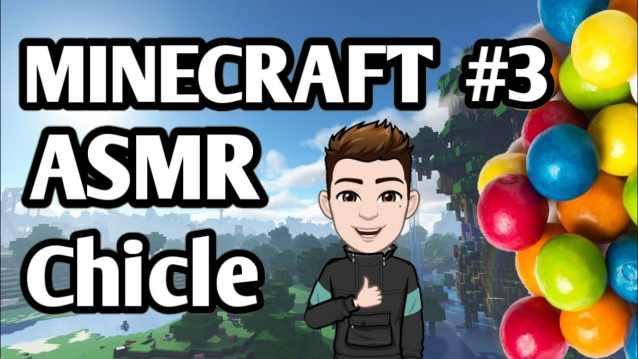 ASMR MINECRAFT MASTICANDO CHICLE