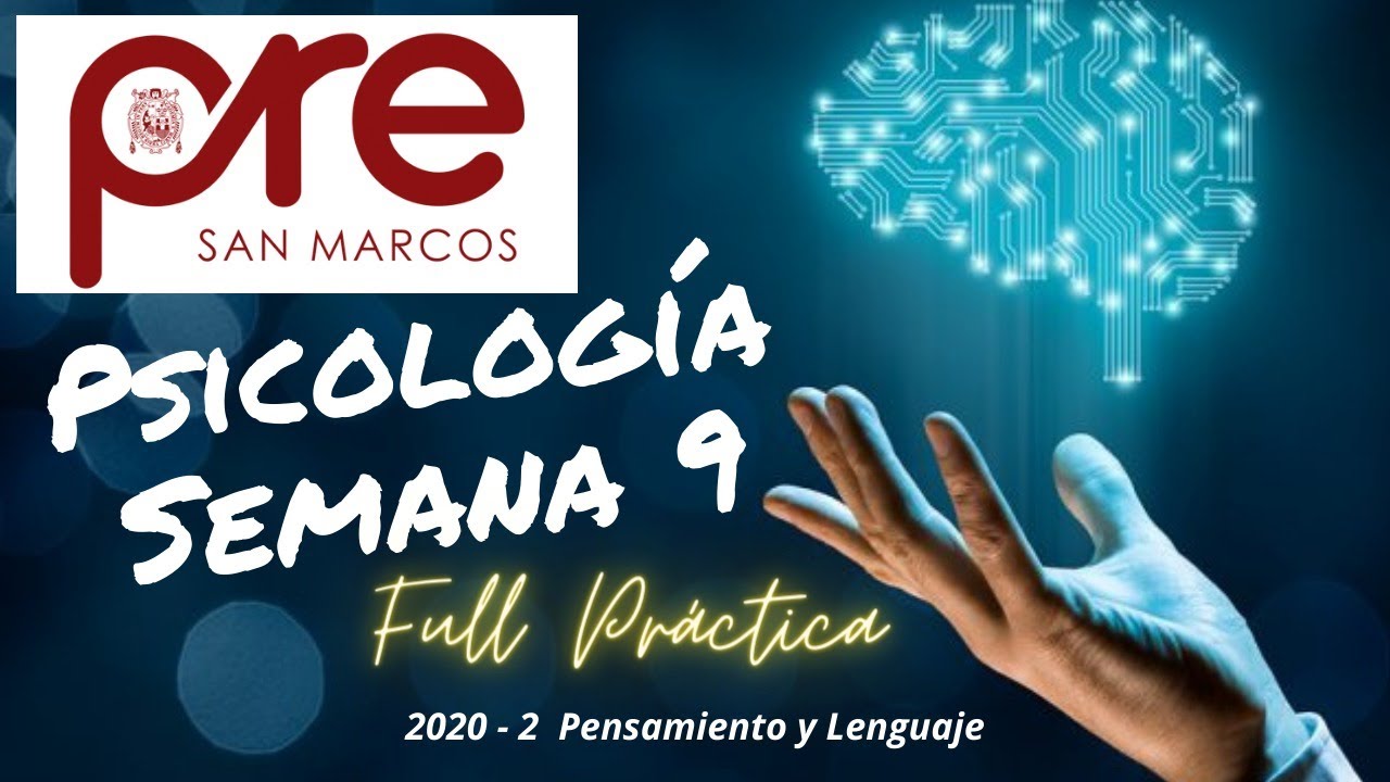 Pre San Marcos 2020 - 2 Psicología Semana 9 - Lenguaje y Pensamiento
