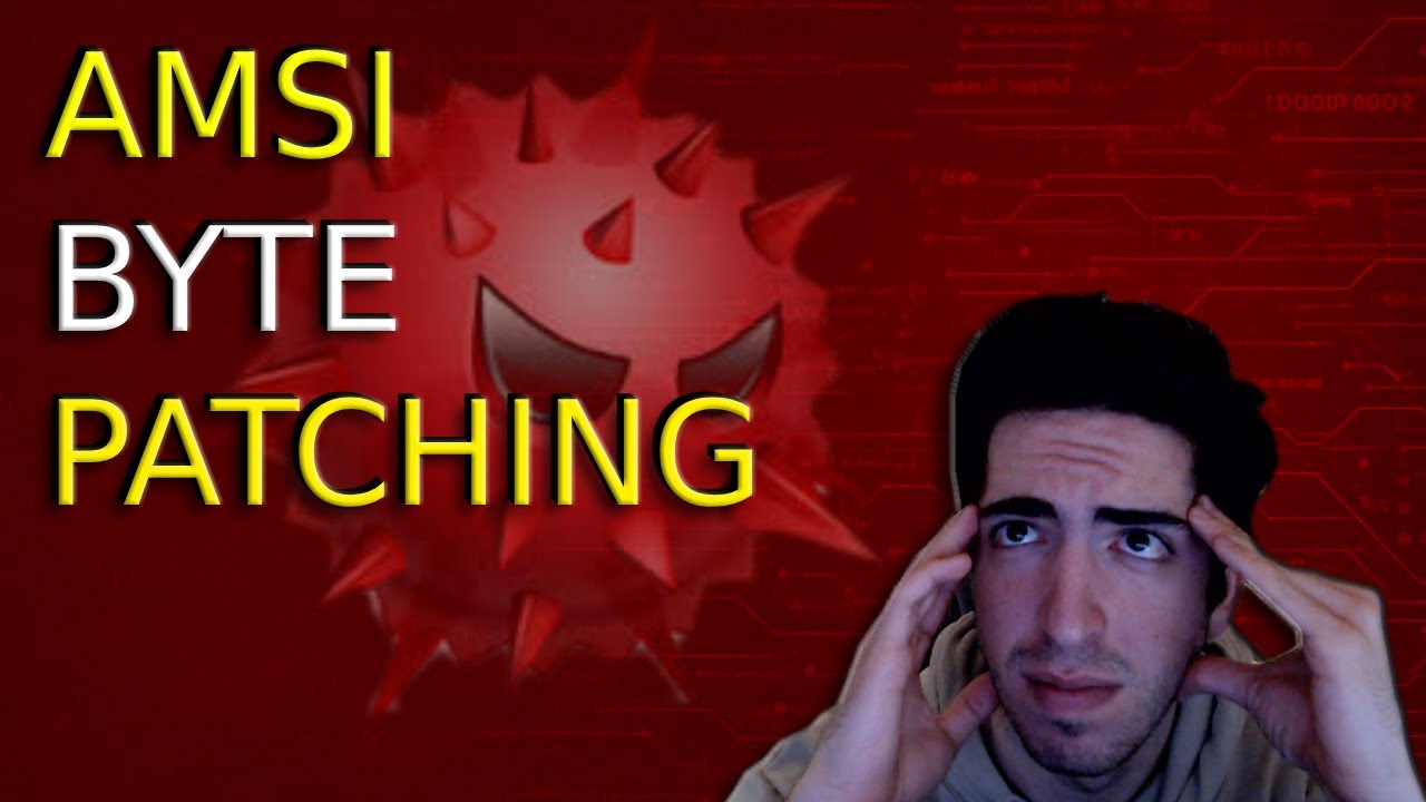 AMSI Byte Patching - Malware development para principiantes