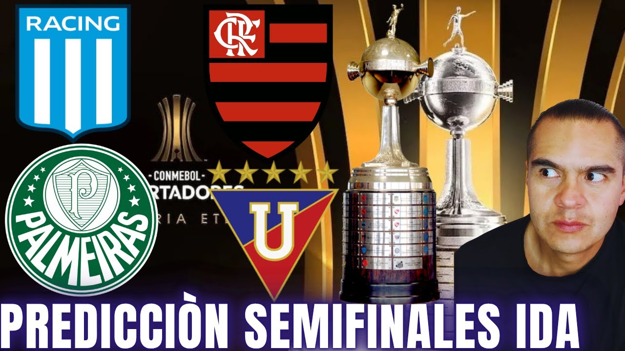 🔥 Predicciones Semifinales de Ida | Copa Libertadores 2025: Racing vs Flamengo / LDU vs Palmeiras ⚽