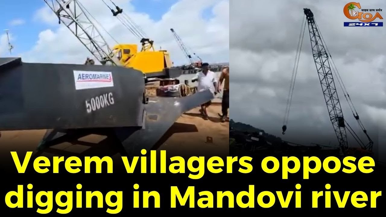 Verem villagers oppose digging in Mandovi river,