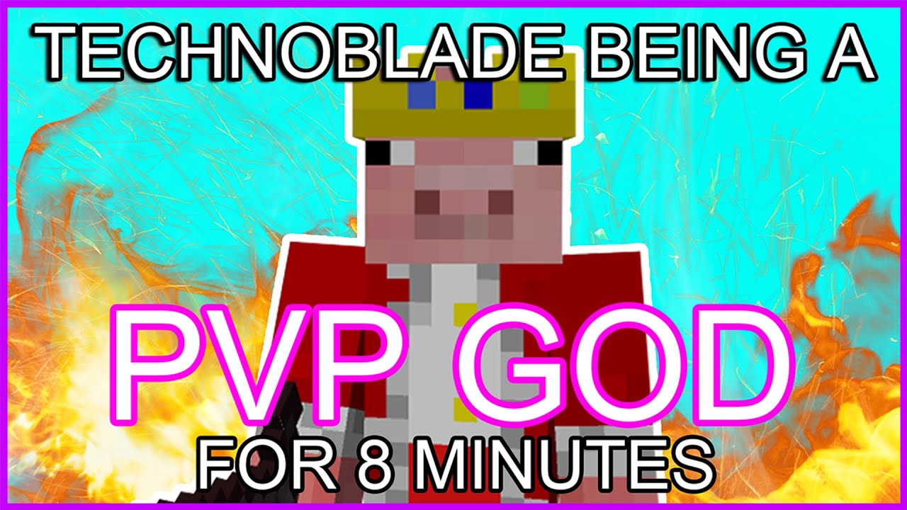 Technoblade being a PVP God for 8 Minutes Straight