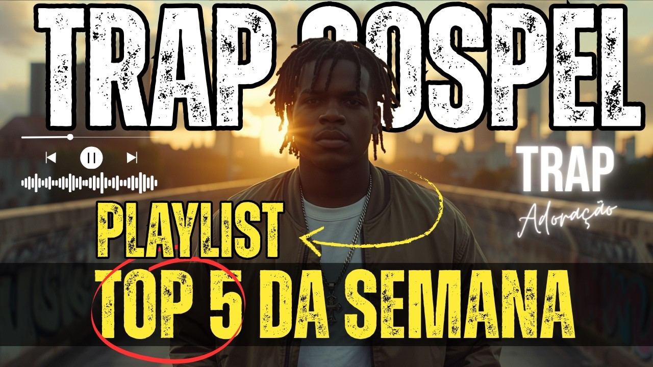 🎧 TRAP GOSPEL CRISTÃO: 