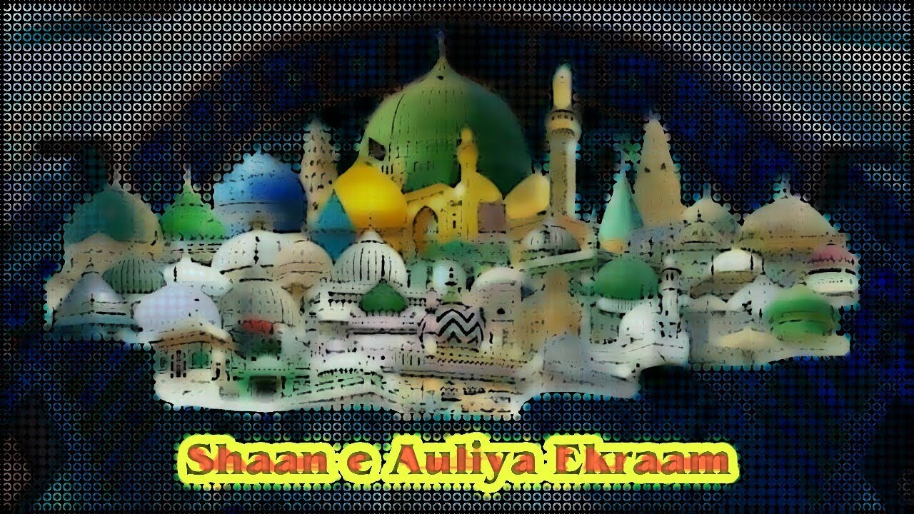 Shaan e Auliya Ekraam By Hazrat Mujeeb Ali Razvi Qadri