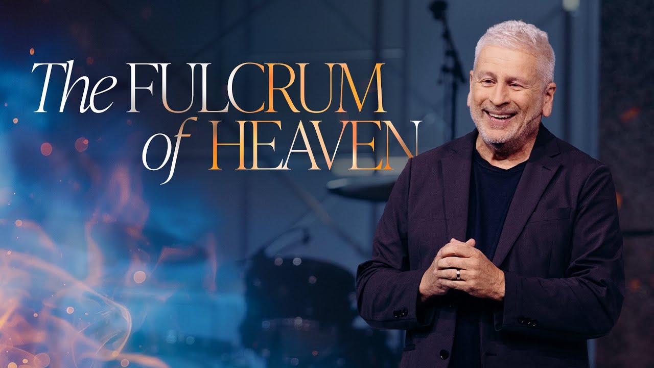 The Fulcrum of Heaven - Louie Giglio
