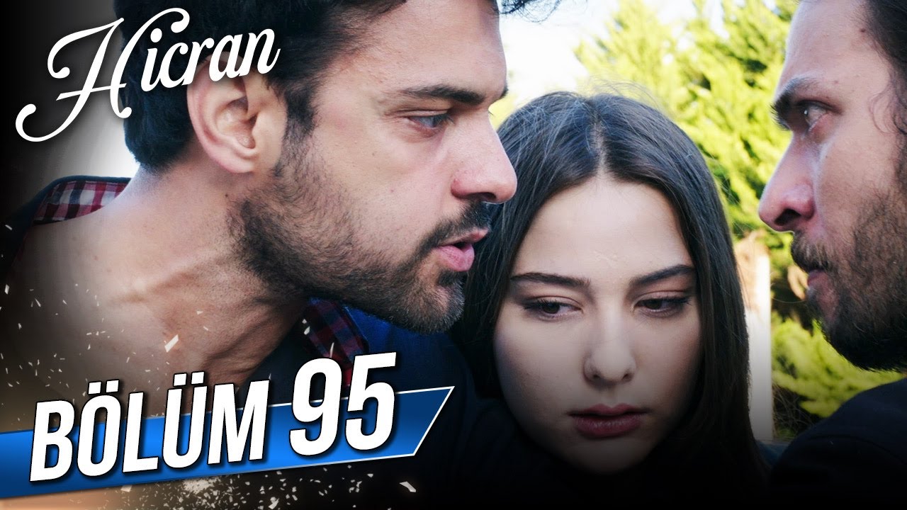 Hicran 95. Bölüm