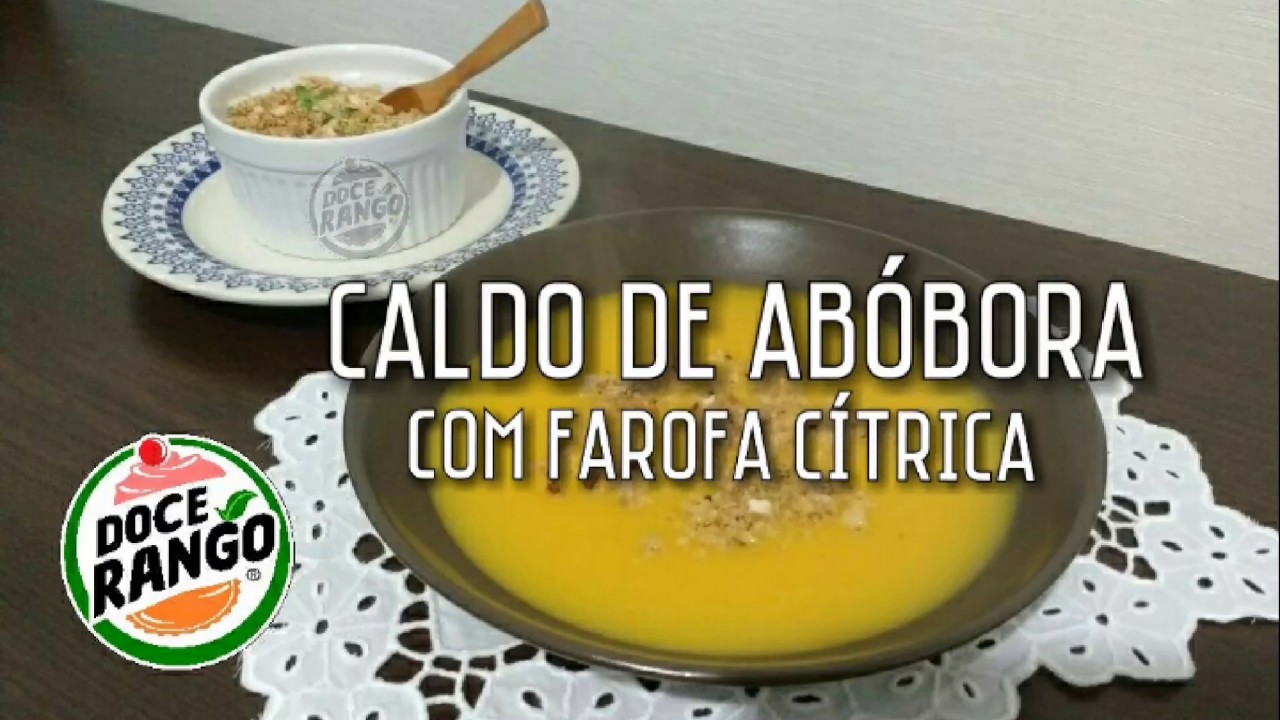 Caldo de abóbora com farofa cítrica - Canal Doce Rango