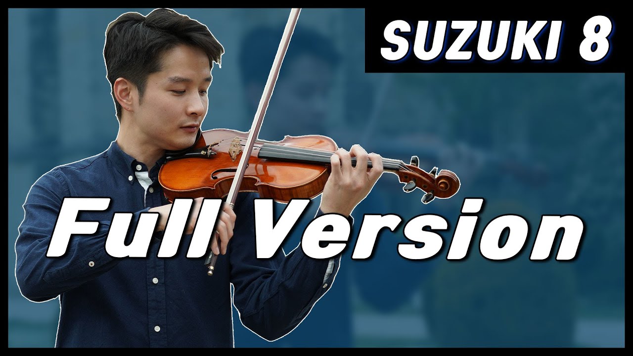 Suzuki Violin School Book Vol. 8 Full Version @Violinist Bochan Kang 보찬TV