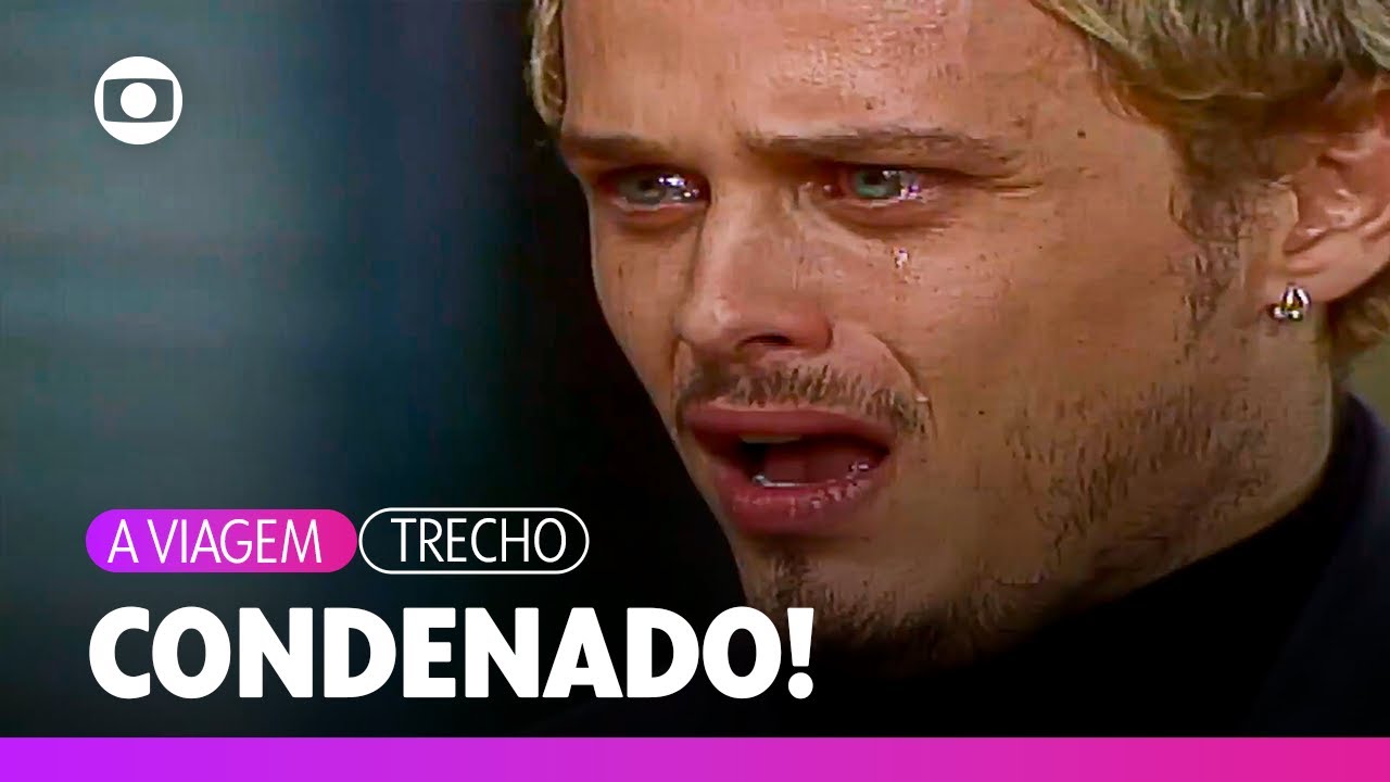 Alexandre é condenado a 18 anos de prisão e Diná se revolta! | A Viagem | TV Globo