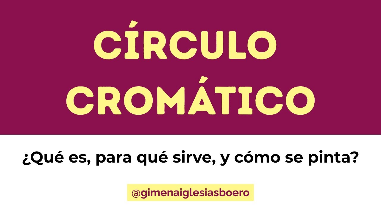 ¿Qué es el CÍRCULO CROMÁTICO?