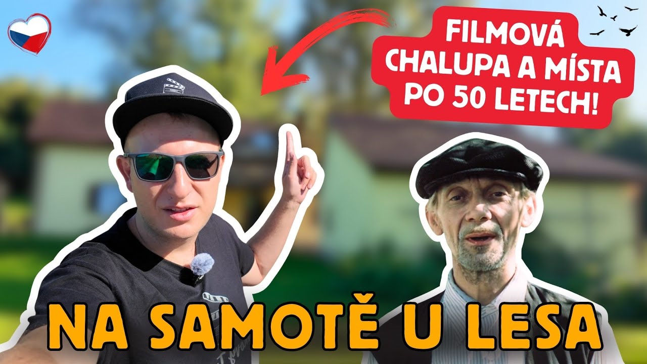 CHALUPA z filmu NA SAMOTĚ U LESA po 50 letech! | Jak vypadají filmová místa z kultovní komedie?🎬