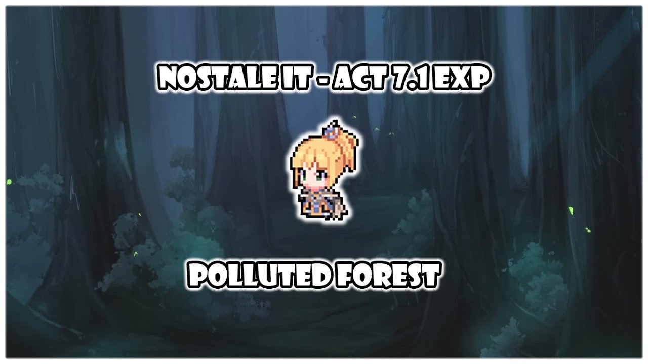 NosTale IT - Act 7.1 exp [Polluted Forest] - (Archmage)