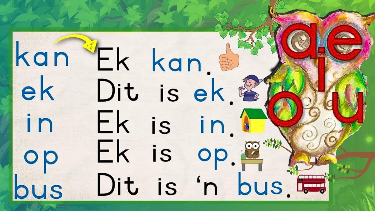 Hoe help ek my kind om beter te lees? Vokale in Afrikaans  /a, e, i, o, u /Leesprogram 1/40