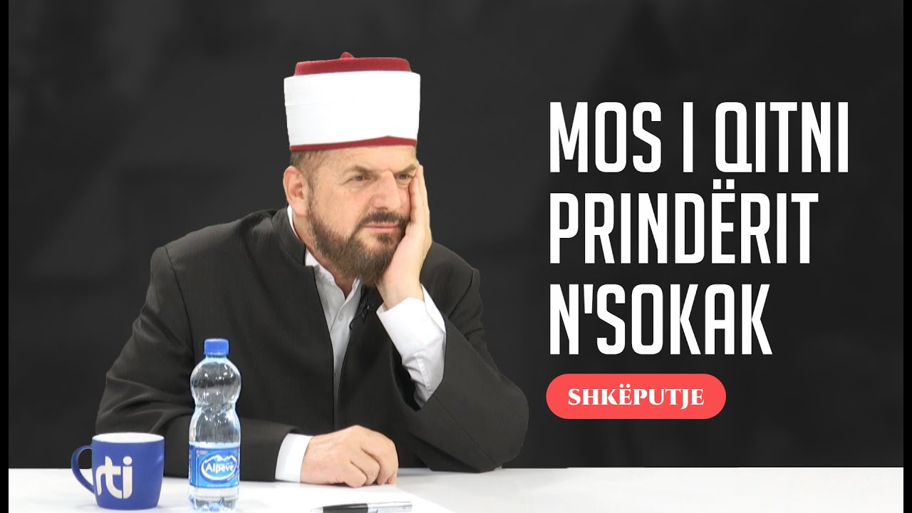 Mos i qitni prindërit n'sokak - Dr. Shefqet Krasniqi