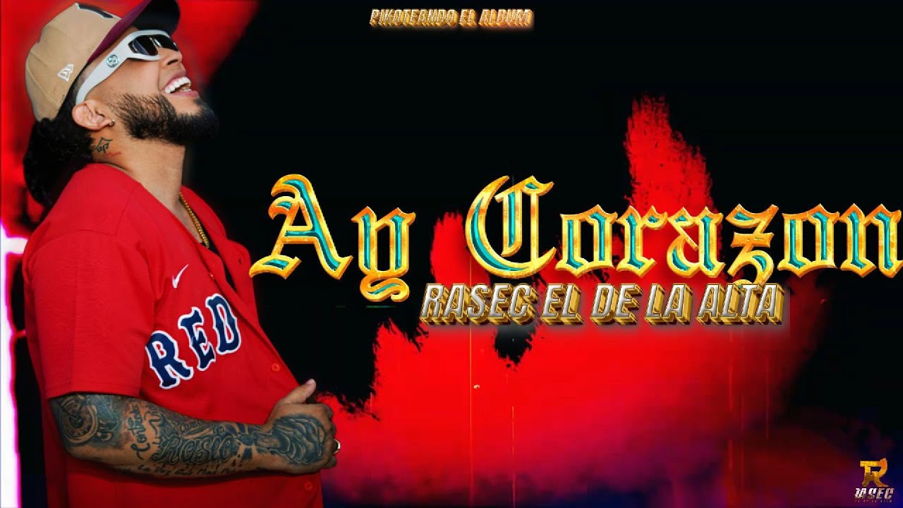 Ay Corazón  - Rasec El De La Alta ( Audio Oficial ) Pikoteando El Álbum