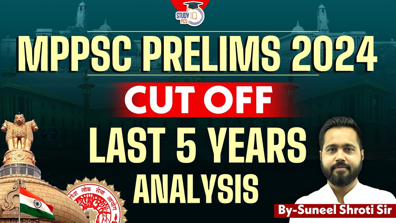 MPPSC Cut Off 2024 | MPPSC PRE 2024 | Last 5 Years Cut -Off | MPPSC Pre 2024 Cut Off