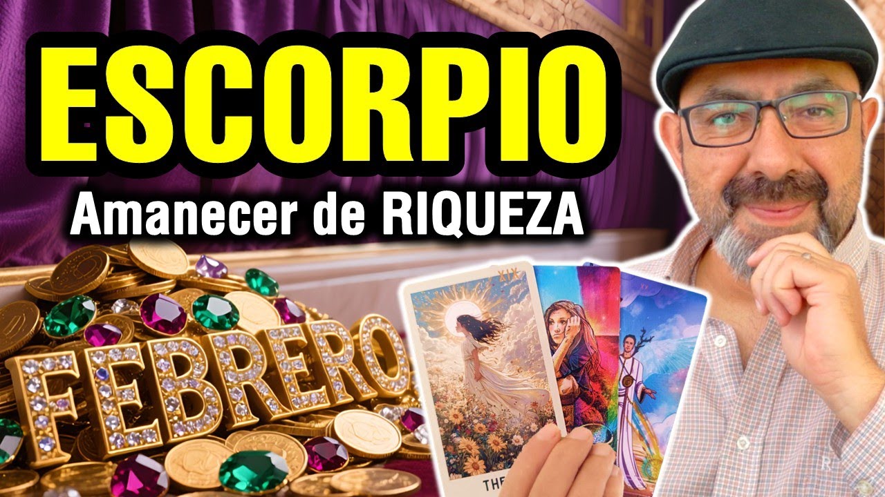 Escorpio ♏️ Febrero de DINERO. 3 noticias MILLONARIAS 🔮 TAROT mensual de riqueza