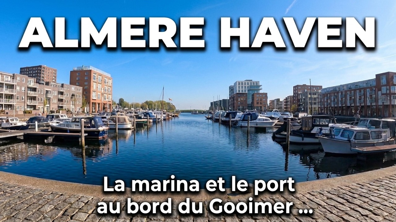 ALMERE HAVEN 🇳🇱 Le port et sa marina sur Gooimer