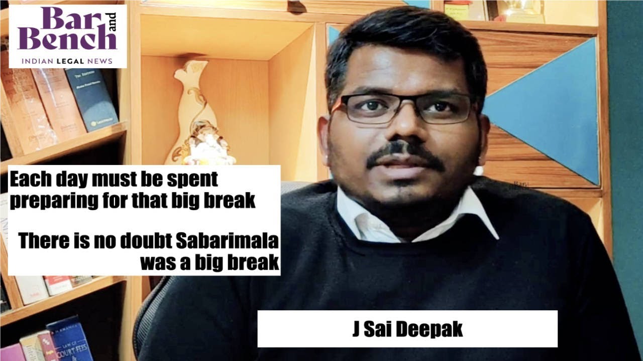 Sai Deepak  - Each day must be spent preparing for that big break; Recounts his Sabarimala Arguments