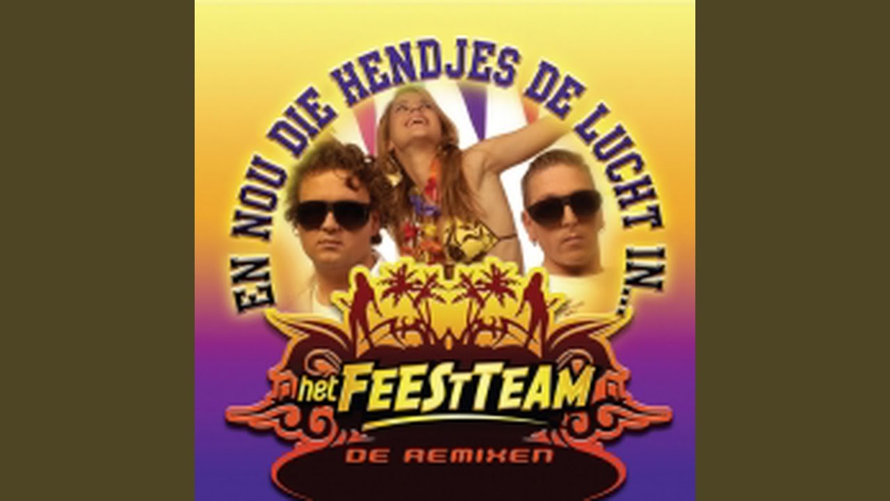En Nou Die Hendjes De Lucht In (Nederlandse Versie)