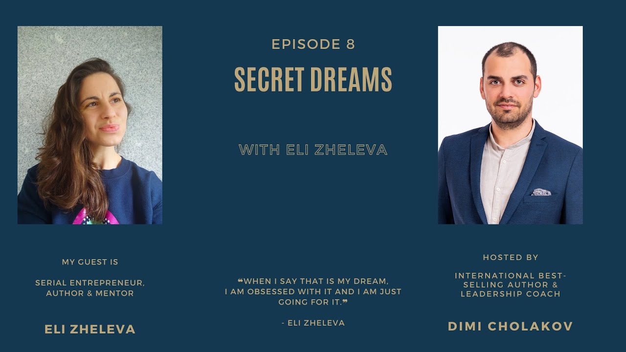 Secret Dreams EP 8 with Eli Zheleva
