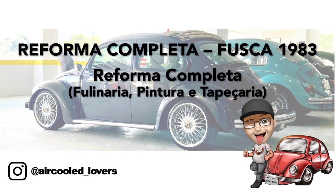 Restauração Completa do Fusca 1983 - 6 anos em 5 minutos - Sigam no insta @aircooled_lovers